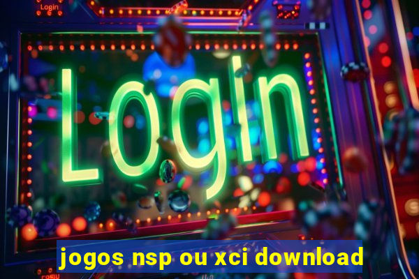 jogos nsp ou xci download